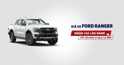 Giá lăn bánh Ford Ranger 2025 thế hệ mới - Cập nhật tháng 08/2025